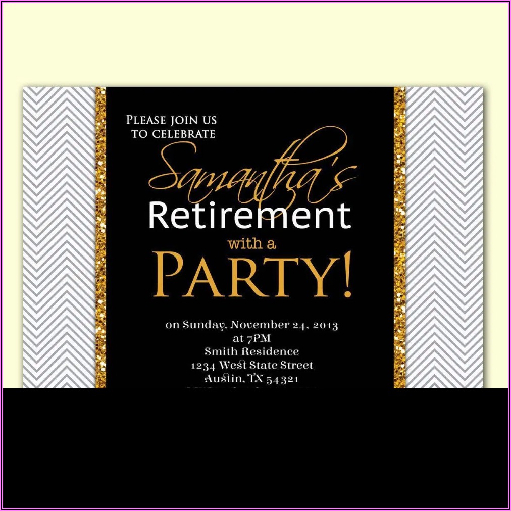 Retirement And Birthday Party Invitation Wording