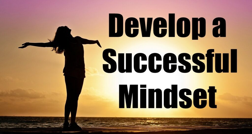 Top 10 Tips For Building a Mindset of Success